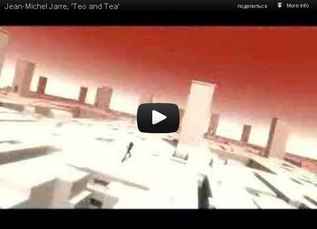 Jean-Michel Jarre-video clip Teo and Tea