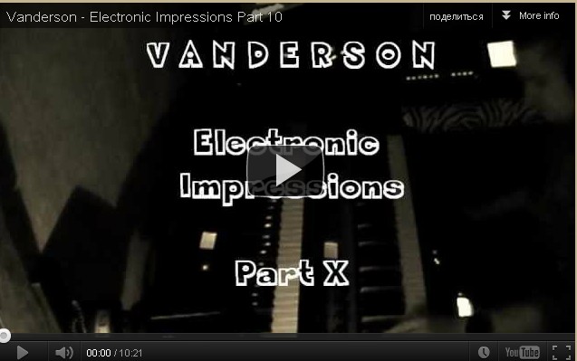 Vanderson - Electronic Impressions Part 10